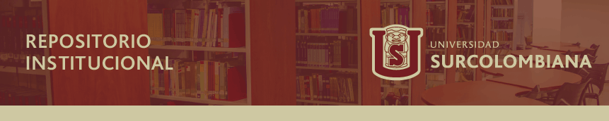 Repositorio Institucional de la Universidad Surcolombiana
