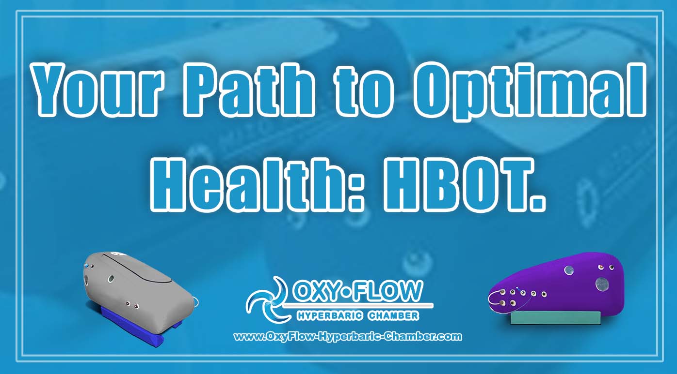 Your Path to Optimal Health HBOT.