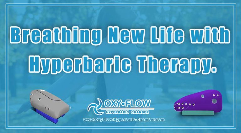 Breathing New Life with Hyperbaric Therapy.