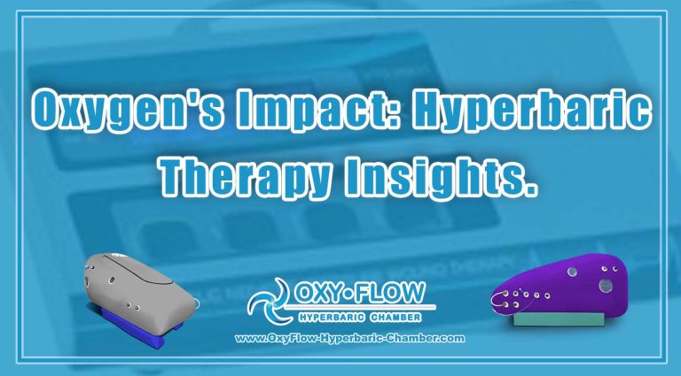 Oxygen's Impact: Hyperbaric Therapy Insights.