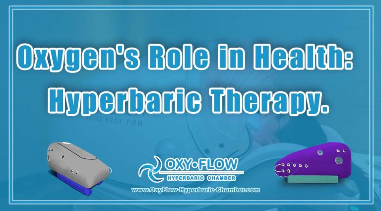 Oxygen's Role in Health: Hyperbaric Therapy.