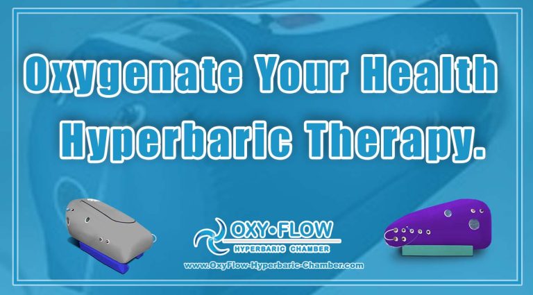 Oxygenate Your Health | Hyperbaric Therapy.