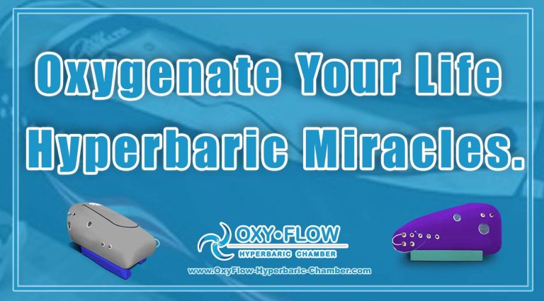 Oxygenate Your Life | Hyperbaric Miracles.