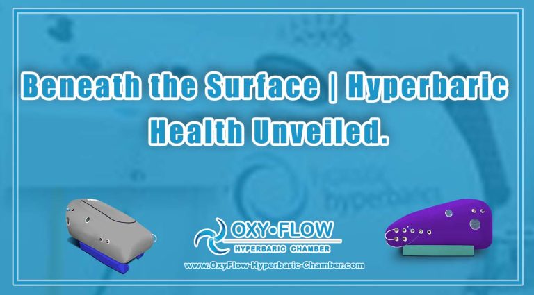 Beneath the Surface | Hyperbaric Health Unveiled.