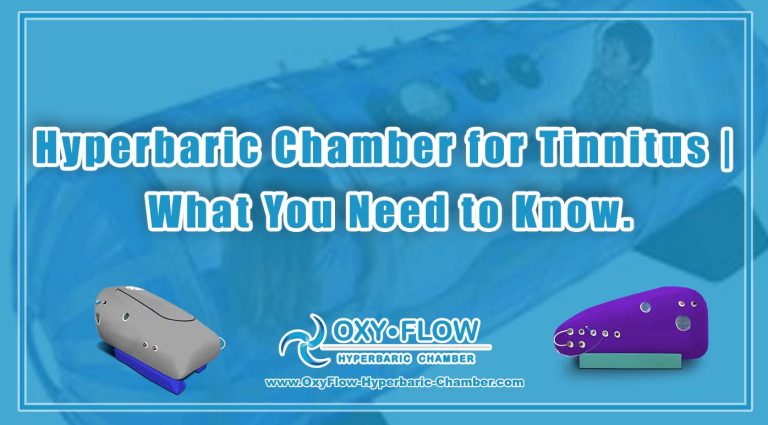 Hyperbaric Chamber for Tinnitus | What You Need to Know.