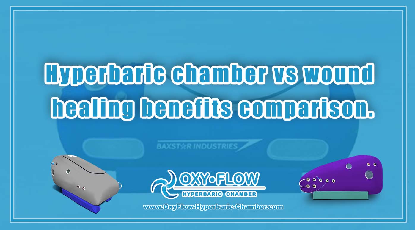 Hyperbaric chamber vs wound healing benefits comparison.